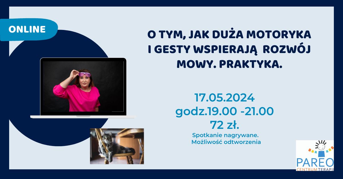 O tym, jak duża motoryka i gesty wspierają rozwój mowy. Praktyka.