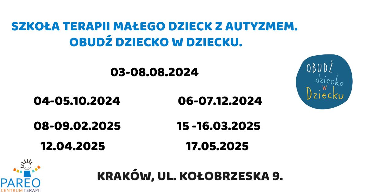 Roczna Szkoła Terapii Małego Dziecka z autyzmem, Obudź Dziecko w Dziecku.